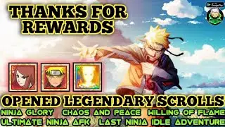 OPENED LEGENDARY SCROLLS GET FREE NARUTO KURAMA SSR NINJA LEGEND IDLE | NINJA GLORY