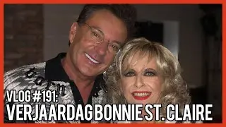 VERJAARDAG BONNIE ST. CLAIRE  - GERARD JOLING - VLOG #191
