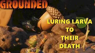 Grounded | I was right it's a Larva Cave | WOAH Difficulty | Ep#6