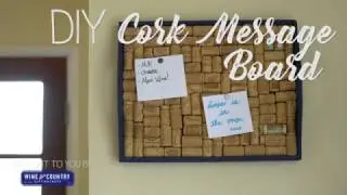 DIY Wine Cork Message Board