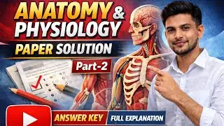 Anatomy and Physiology Important Questions & Paper Solution | B.Sc. Nursing 1st Semester