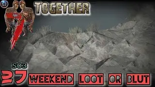 7 Days to Die Alpha15.2 deutsch | 27 Weekend Loot or Blut | 7dtd 7d2d Multiplayer
