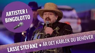 Lasse Stefanz - Är det kärlek du behöver? - Liv i BingoLotto