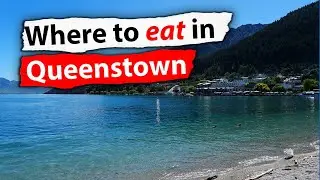 Where to eat in Queenstown?