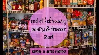 ⭐️ End of February 2019 Pantry & Freezer Tour ⭐️ Before & After Photos! ⭐️