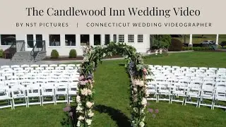 Candlewood Inn Wedding w/ Lindsay Lazare :: Brookfield CT Videographer :: NST Pictures