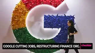 Google Cutting Jobs, Restructuring Finance Team
