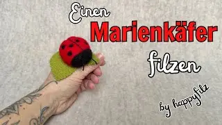 Filzen f&uuml;r Anf&auml;nger * Filzanleitung Marienk&auml;fer * Filzen mit der Nadel * Fr&uuml;hlingsdeko aus Filzwolle