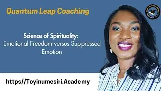 Science of Spirituality: Emotional Freedom vs Suppressed Emotion... #quantumleap #coaching #prayers