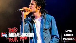 BAD Tour: Man In The Mirror (LIVE STUDIO VERSION)