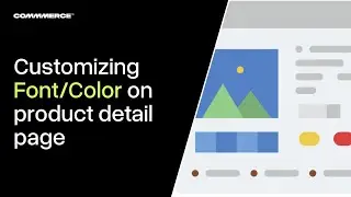 How to customize Font color on the product detail page on my Commmerce website