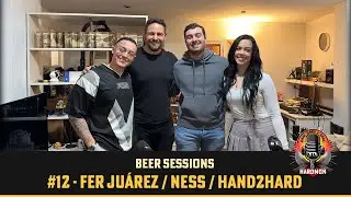 🎧 HARDSTYLE, TOPS POL&Eacute;MICOS Y NOSTALGIA &ndash; Beer Sessions #12 con Fer Ju&aacute;rez, Ness & Hand2Hard