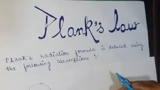 Plank's Law for Black Body Radiation.......