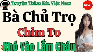 Nghe là chìm vào giấc ngủ: Bà Chủ Trọ Chim To - Truyện nhẹ nhàng chữa lành 2025