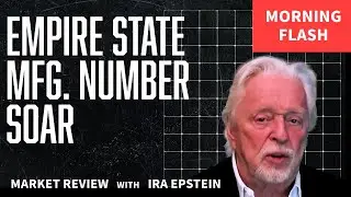 Morning Flash...Empire State Mfg. #I's Soar;  Morning Flash Video for 9 16 2024