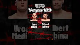 Uros Medic vs Gilbert Urbina Prediction #ufcprediction #ufcfightnight #ufcvegas109 #ufc #mma #fight