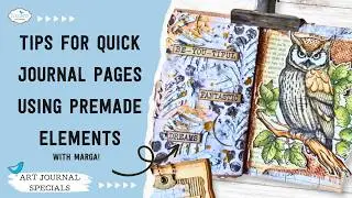 Tips for Quick Journal Pages using Premade Elements