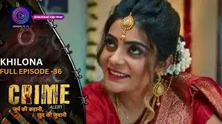 Crime Alert | नई कहानी | Khilona | Full Episode | Dangal 2