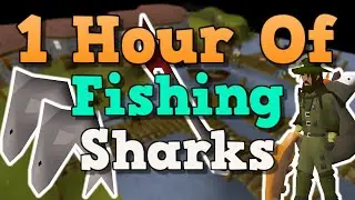 OSRS FISHING SHARKS FOR ONE HOUR - 2021 Money Making Guide