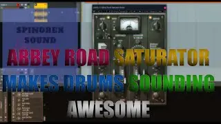 Abbey Road Saturator makes drums sounding awesome!!!!!!!