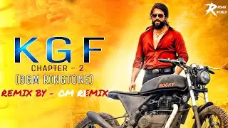 KGF Chapter 2 Ringtone | KGF 2 BGM | KGF 2 RINGTONE | KGF 2 BGM RINGTONE | Om Remix | RRW |