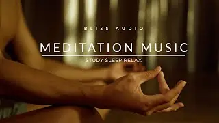 7 Hours of Relaxing Music for Meditation, Yoga and Relaxing | HQ Bliss Audio