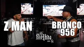 Z MAN VS BRONCO 956 - The Rio Vida con Kig
