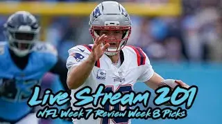 Live Stream #201: NFL Week 7 Review Week 8 Picks NBA is back