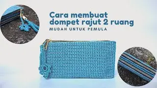 Dompet rajut 2 ruang mudah untuk pemula