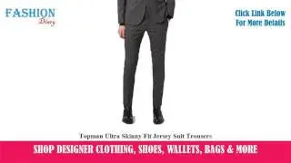 ★★★ Topman Ultra Skinny Fit Jersey Suit Trousers ★★★