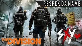 Tom Clancy's The Division: RESPEK DA NAME