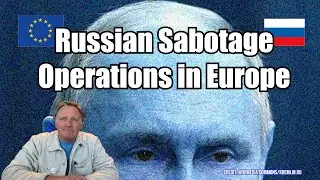 Russian Sabotage Ops in Europe