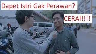 DAPET ISTRI GA PERAWAN GIMANA RASANYA? AdiSurvey#6