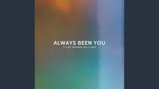 Always Been You