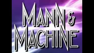 Mann & Machine 1992   S01E01   