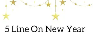 5 lines On New Year | Easy Lines On New Year For Kids | Fun Learn