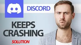 How To Fix Discord App Keeps Crashing | Step By Step
