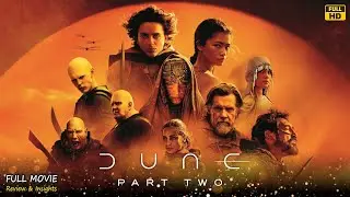Dune Part Two Full Movie In English | New Hollywood Movie Review | Facts & Insights