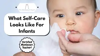What Self-Care Looks Like For Infants