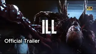 ILL &ndash; Official Gameplay Trailer | Upcoming Game AAA Horror Game 2026