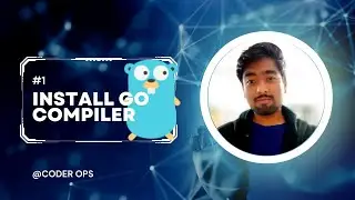 How to install Go compiler in your PC. 