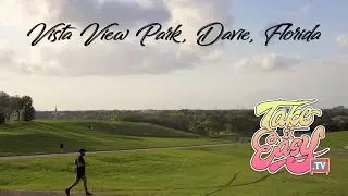 TakeItEasy.TV - Vista View Park, Davie, Florida - 4K UHD