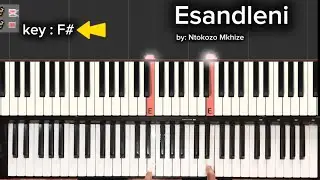 How to play ( Esandleni so Musa ) by Ntokozo mkhize || step by step guide 🎹|| key : F#