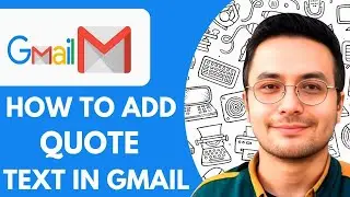 How To Add Quote Text In Gmail - 2025 (Step by Step)