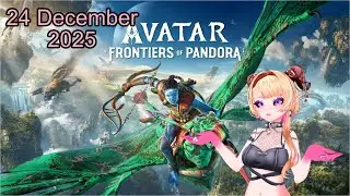 [24 DEC 2025] Avatar: Frontiers of Pandora