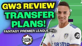 FPL GW3 REVIEW & TRANSFER PLANS | Fantasy Premier League 22/23