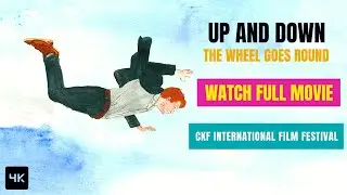 Animated international short film about the cycle of life | Up and down - the wheel goes round | CKF
