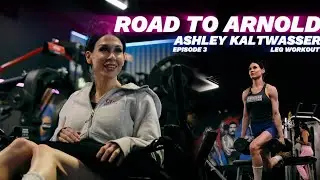 Ashley Kaltwasser - 5 WEEKS OUT - Road To Arnold EPS 3