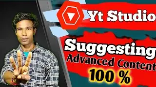 Content suggesting Video | Yt Studio Suggesting your content | Views increase 😀