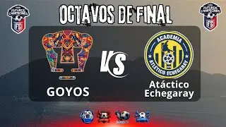 GOYOS VS ATLETICO ECHEGARAY // OCTAVOS DE FINAL // COPA FUTUROS CAMPEONES 